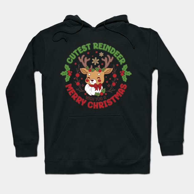 cutest reindeer wish you merry chirstmas Hoodie by Ayesha